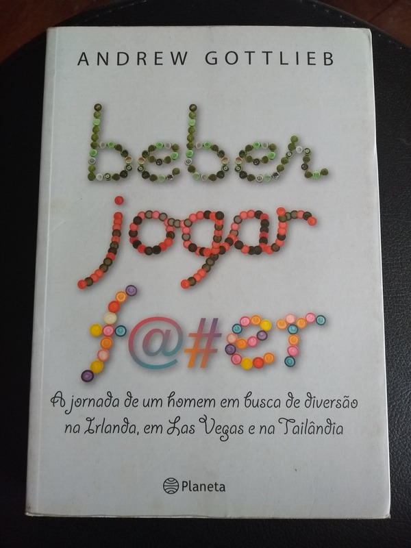 Capa do livro Beber Jogar F@#er, de Gottlieb,Andrew