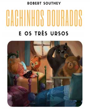 Capa do livro Cachinhos Dourados e os Três Ursos, de Robert Southey