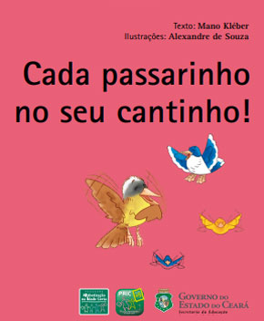 Capa do livro Cada Passarinho no Seu Cantinho!, de Mano Kléber
