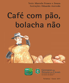 Capa do livro Café com Pão, Bolacha Não, de Marcelo Franco