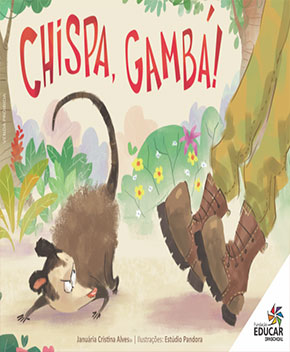 Capa do livro Chispa, Gambá!, de Januária Alves