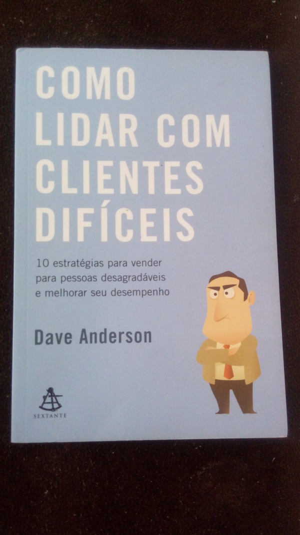 Capa do livro Como lidar com clientes difíceis, de Dave Anderson