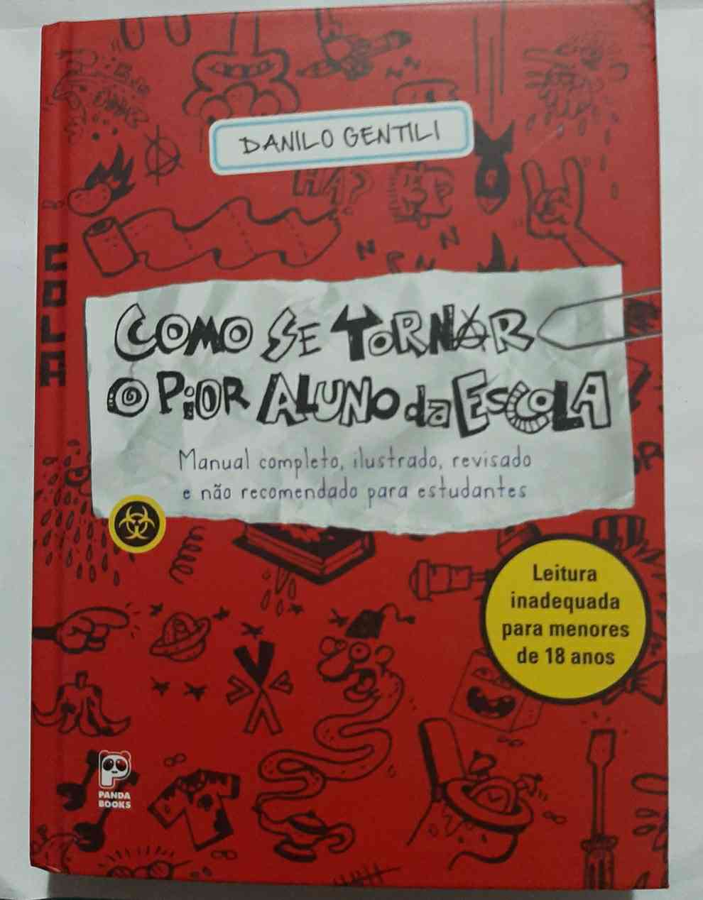 Capa do livro Como se tornar o pior aluno da escola, de Danilo Gentili
