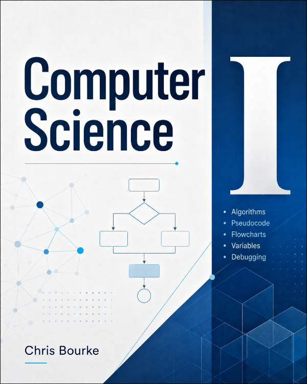 Capa do livro Computer Science I, de Chris Bourke
