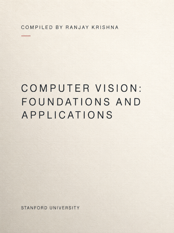 Capa do livro Computer Vision: Foundations and Applications, de Ranjay Krishna