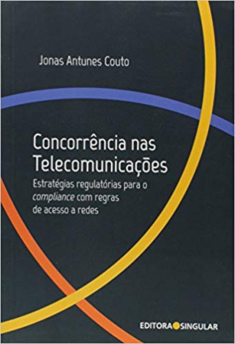 Capa do livro Concorrência nas Telecomunicações, de Couto, Jonas Antunes