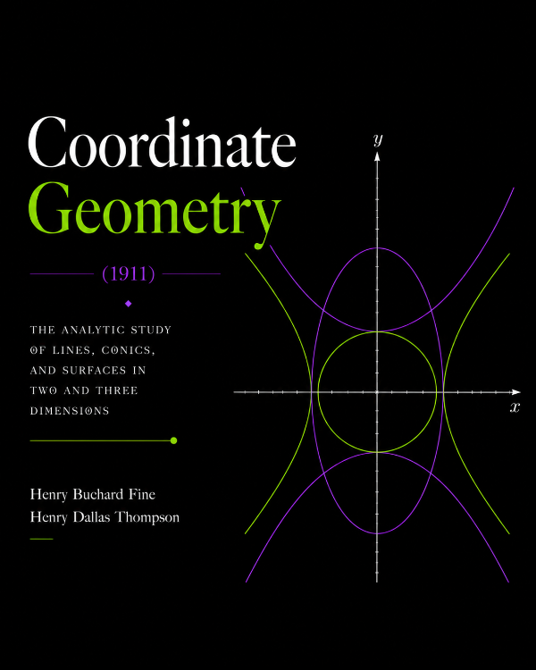 Capa do livro Coordinate Geometry (1911), de Henry Buchard Fine, Henry Dallas Thompson
