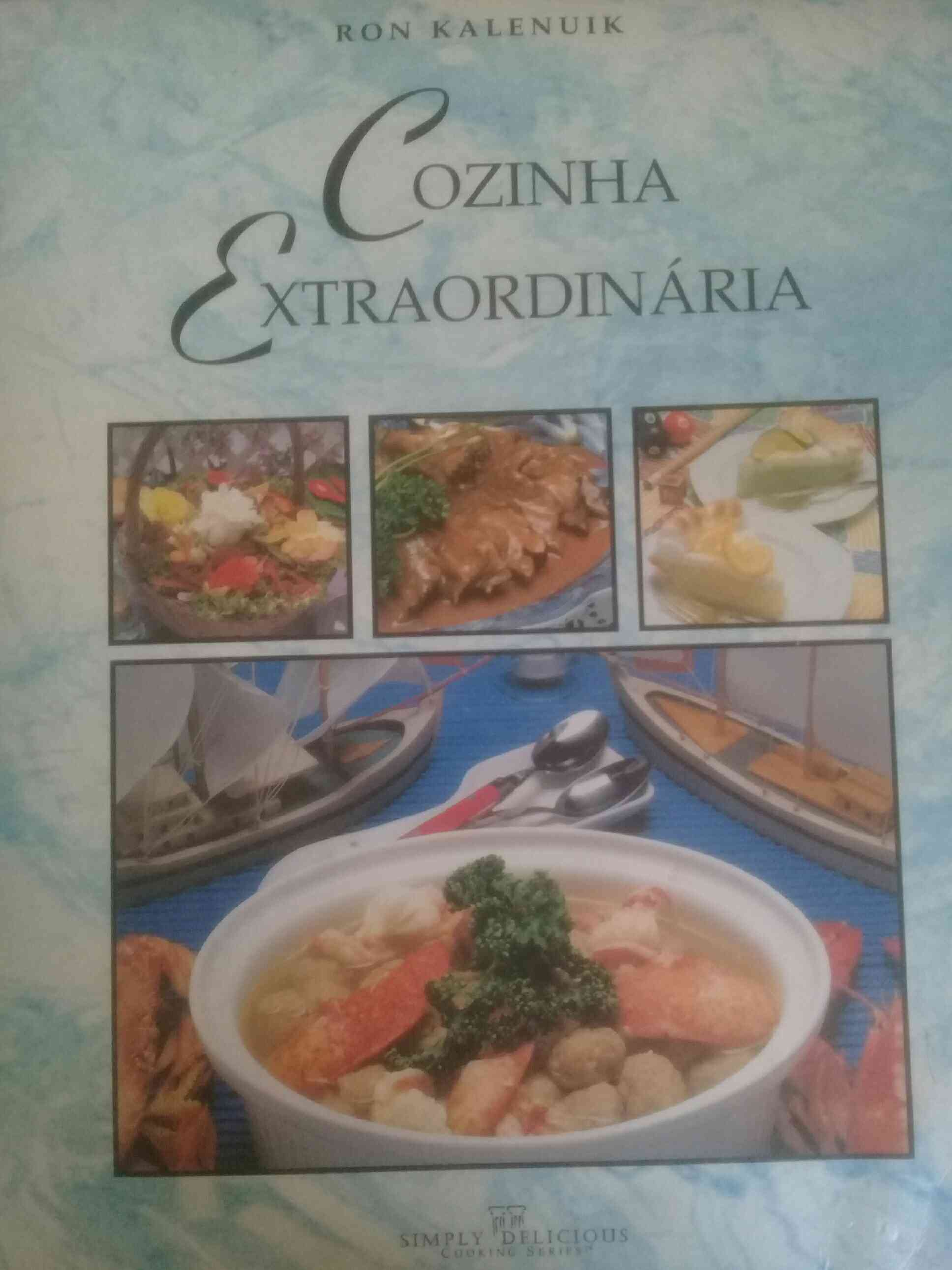 Capa do livro Cozinha Extraordinária, de Ron Kalenuik