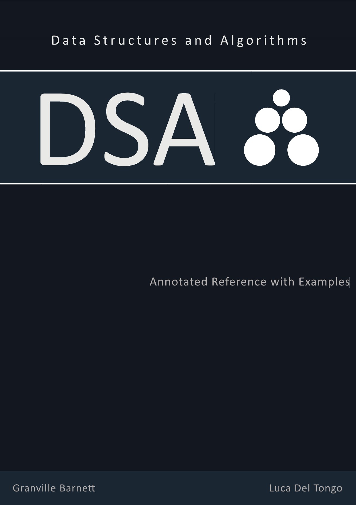 Capa do livro Data Structures and Algorithms: Annotated Reference with Examples, de Granville Barnett, Luca Del Tongo