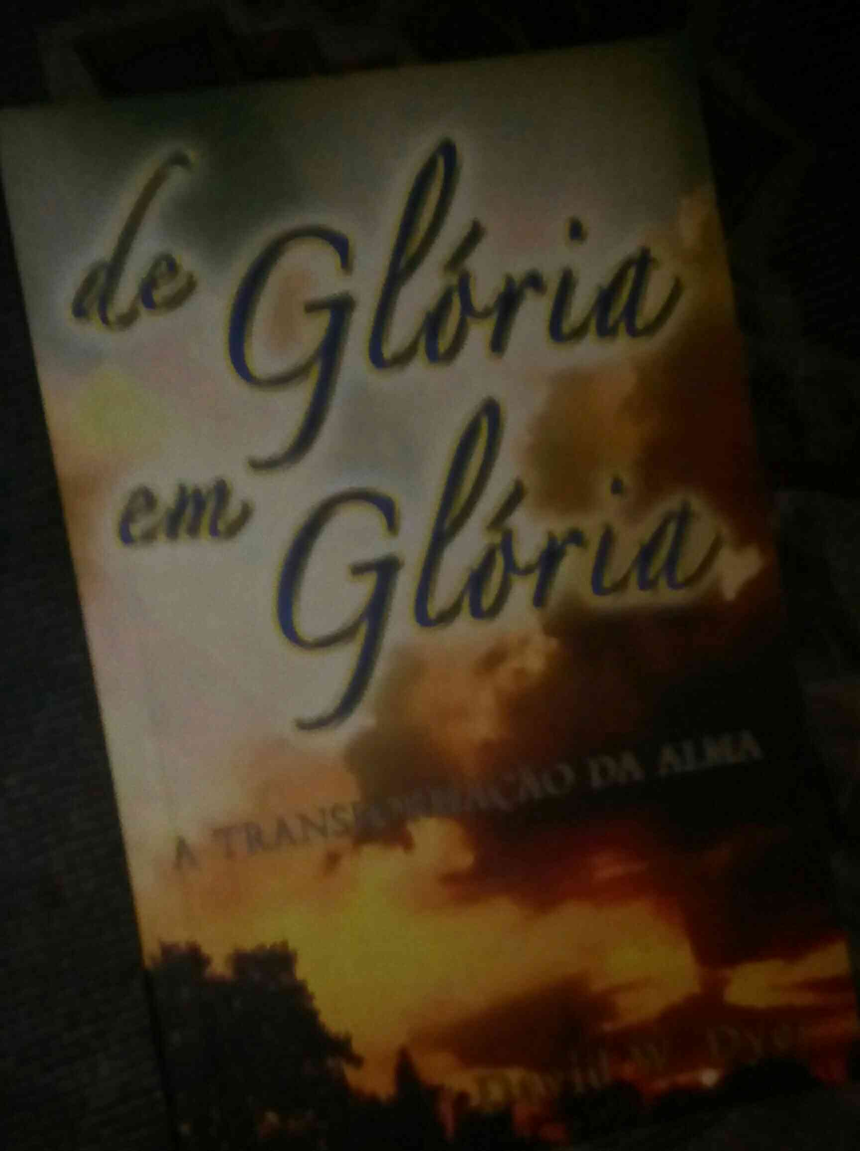 Capa do livro De glória em glória, de David W. Dyer