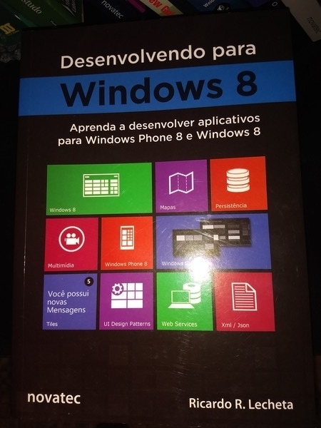 Capa do livro Desenvolvendo para Windows 8, de Ricardo R. Lecheta