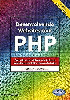 Capa do livro Desenvolvendo Websites com PHP, de Juliano Niederauer