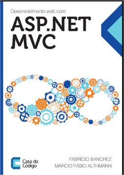 Capa do livro Desenvolvimento web com ASP.NET MVC , de Fabrício Sanchez, Márcio Fábio Althmann