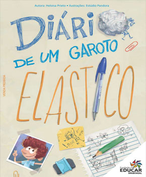 Capa do livro Diário de um Garoto Elástico, de Heloísa Prieto