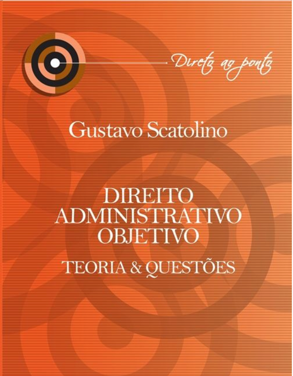 Capa do livro Direito Administrativo Objetivo, Teoria e Questões, de Gustavo Scatolini
