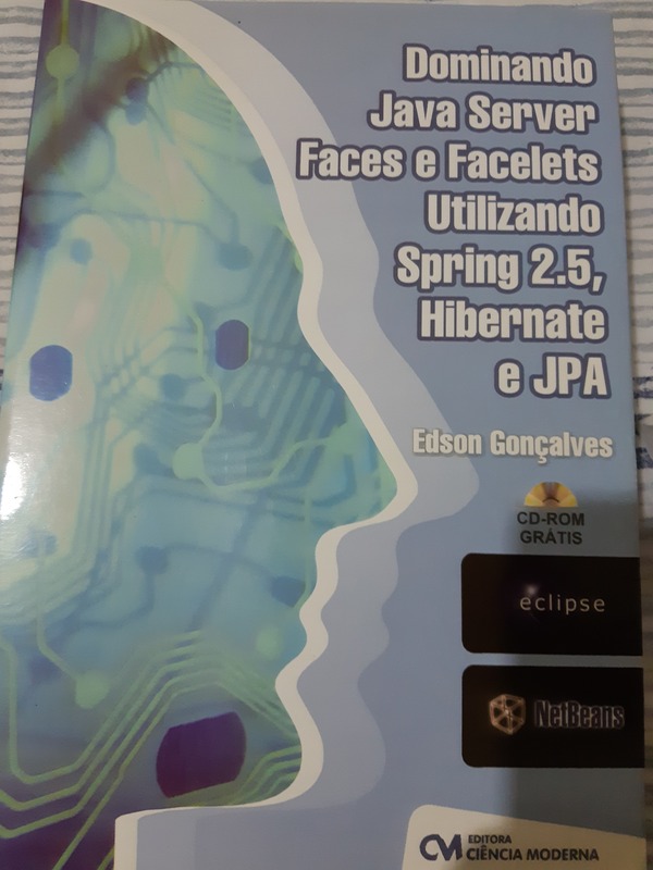 Capa do livro Dominando java server faces e facelets utilizando Spring 2.5, hibernate e jpa, de Edson Goncalves