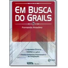 Capa do livro EM BUSCA DO GRAILS, de FERNANDO ANSELMO