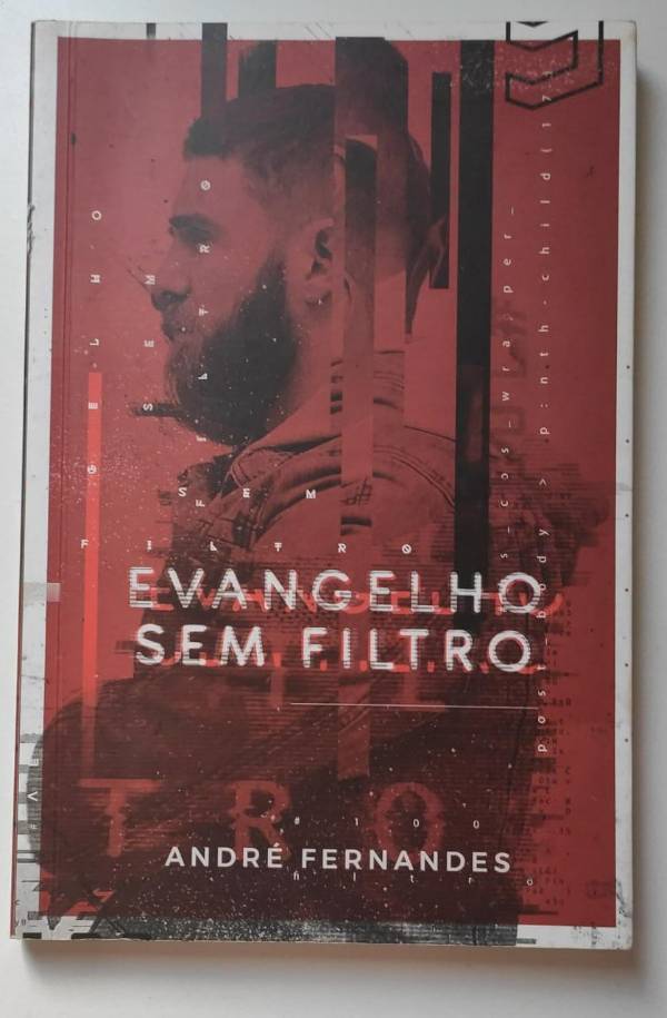 Capa do livro Evangelho sem filtro, de ANDRÉ FERNANDES
