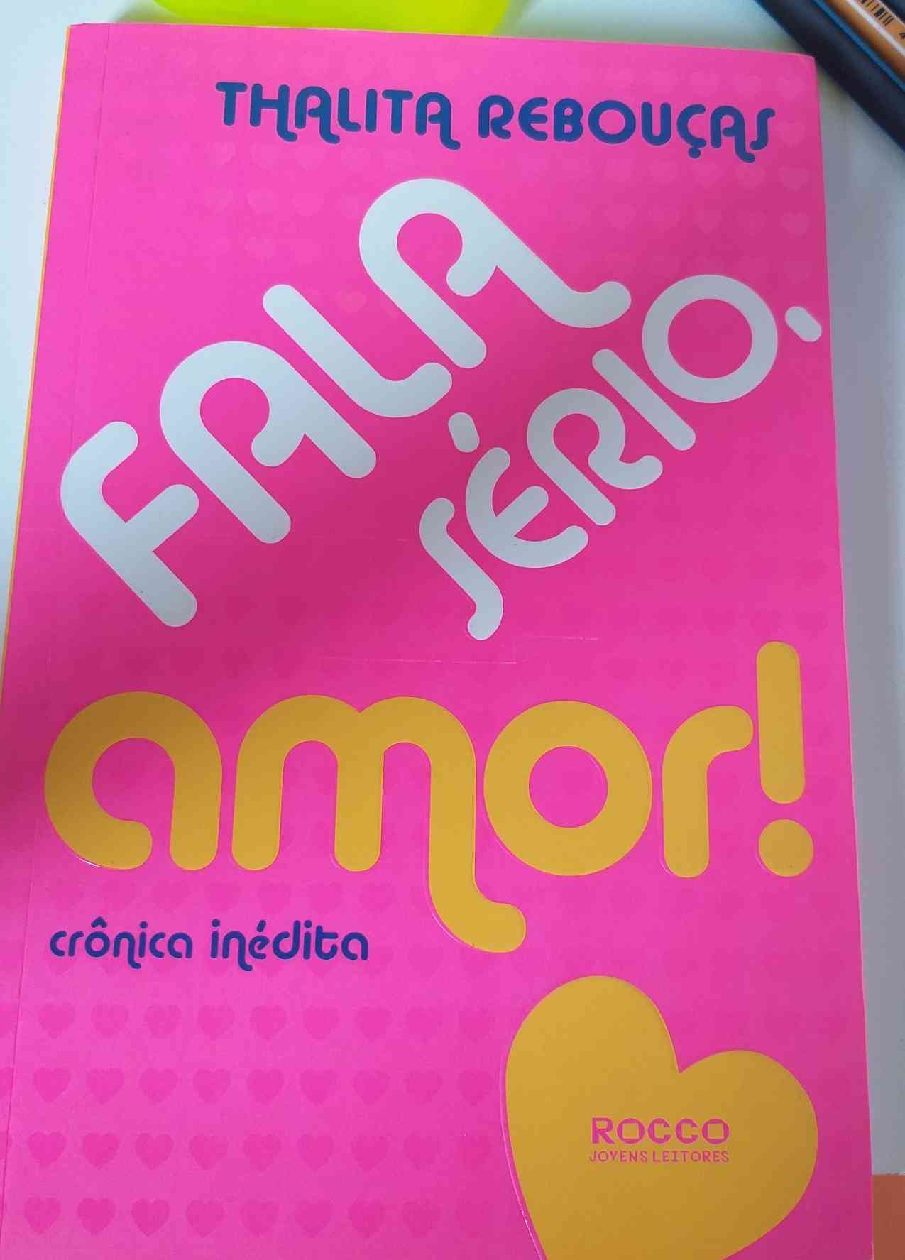 Capa do livro Fala sério, amor, de thalita Rebouças