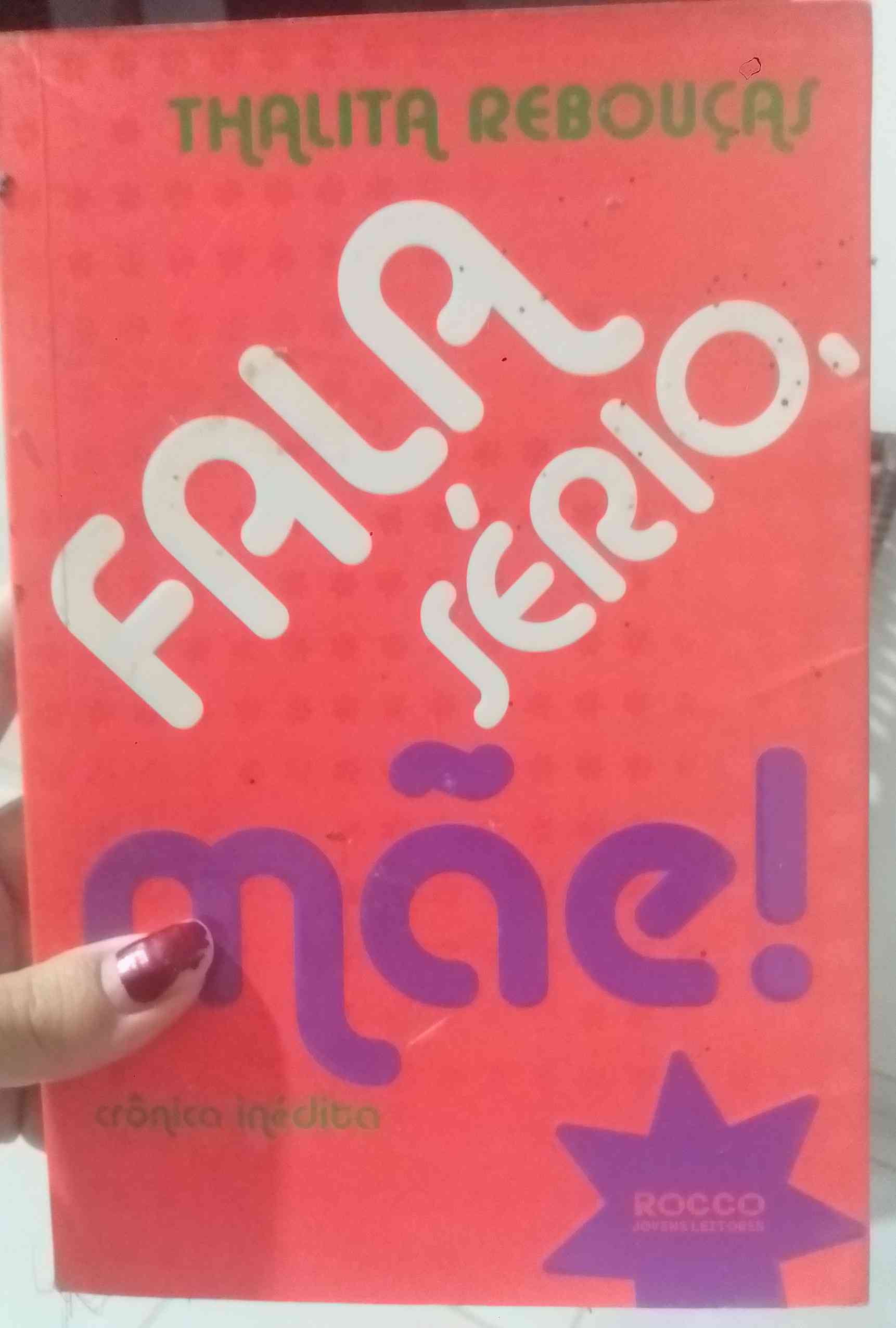 Capa do livro Fala sério, mãe, de Thalita Rebouças