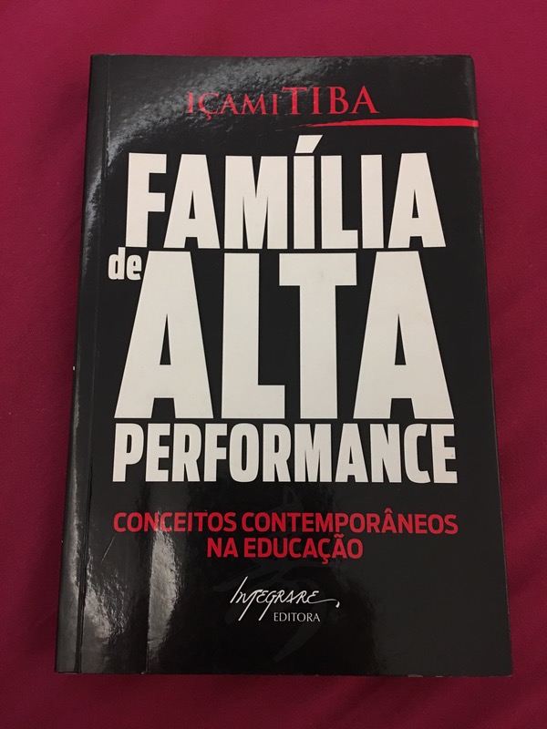 Capa do livro FAMILIA DE ALTA PERFORMANCE, de IÇAMI TIBA
