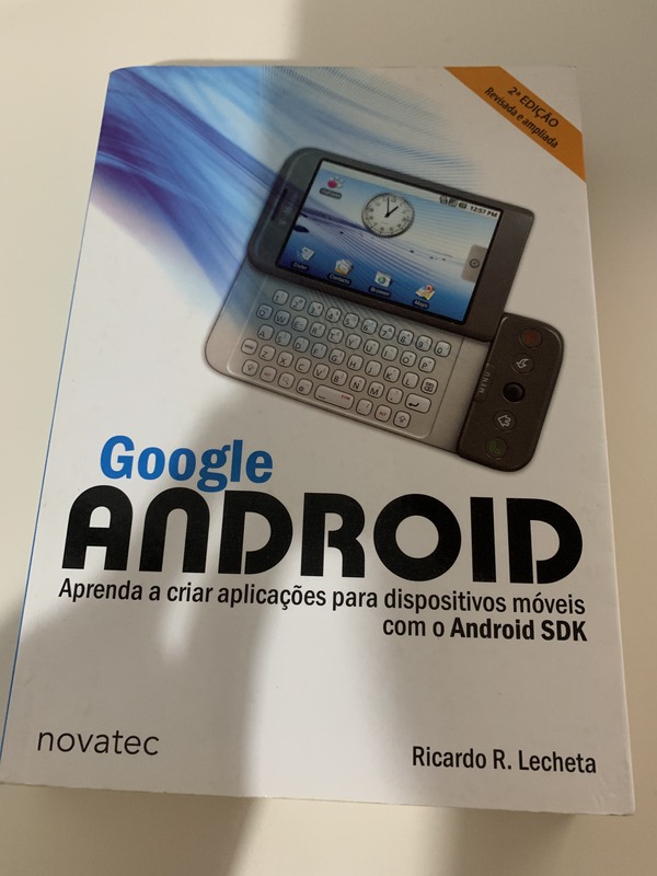 Capa do livro Google Android - 2ª Edição: Aprenda a criar aplicações para dispositivos móveis com o Android SDK, de Ricardo R. Lecheta