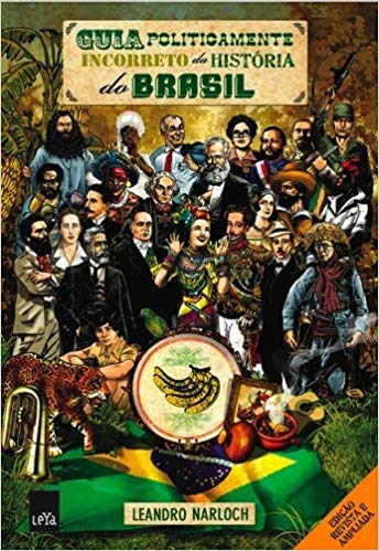 Capa do livro Guia Politicamente Incorreto da História do Brasil, de Leandro Narloch