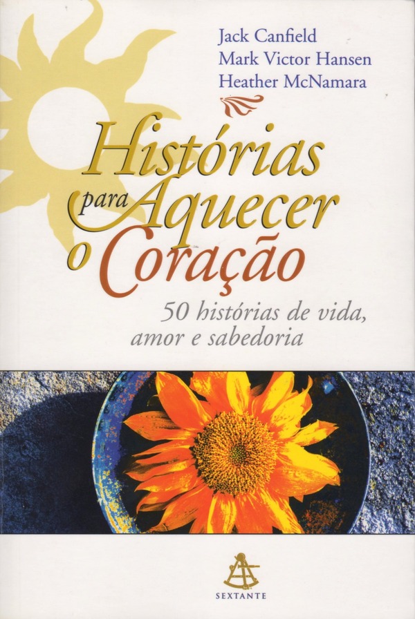 Capa do livro HISTÓRIAS PARA AQUECER O CORAÇÃO (VOL. 1 ), de JACK CANFIELD