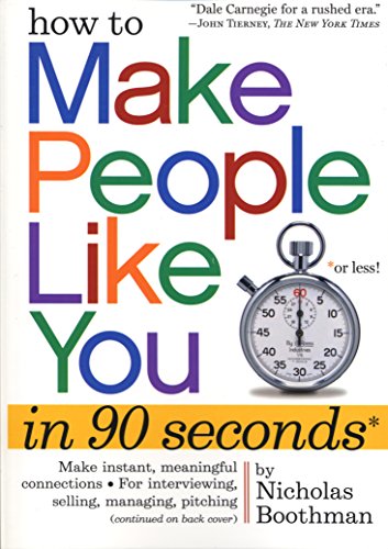Capa do livro How to Make People Like You in 90 Seconds or Less! (Inglês), de Nicholas Boothman