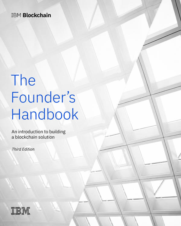 Capa do livro IBM Blockchain: The Founder’s Handbook, Third Edition, de Antonio Banda, Matthew Hamilton, Eileen Lowry, John Widdifield, et al.