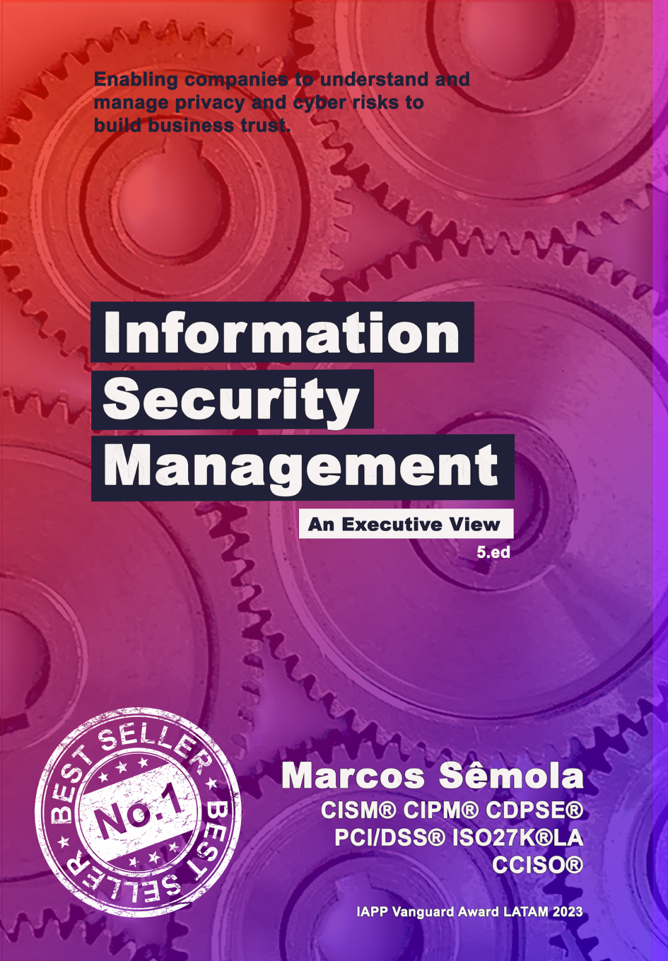 Capa do livro Information Security Management: An Executive View, de Marcos Semola