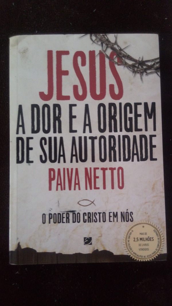 Capa do livro Jesus A dor e a origem de sua autoridade, de Paiva Netto