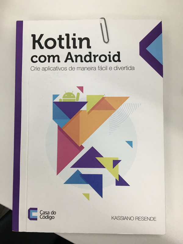 Capa do livro Kotlin com Android - Casa do Código, de Kassiano resende