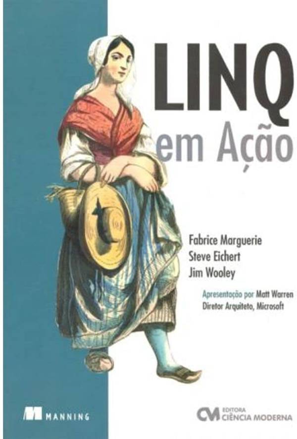 Capa do livro LINQ em Ação, de Jim Wooley, Steve Eichert, Fabrice Marguerie