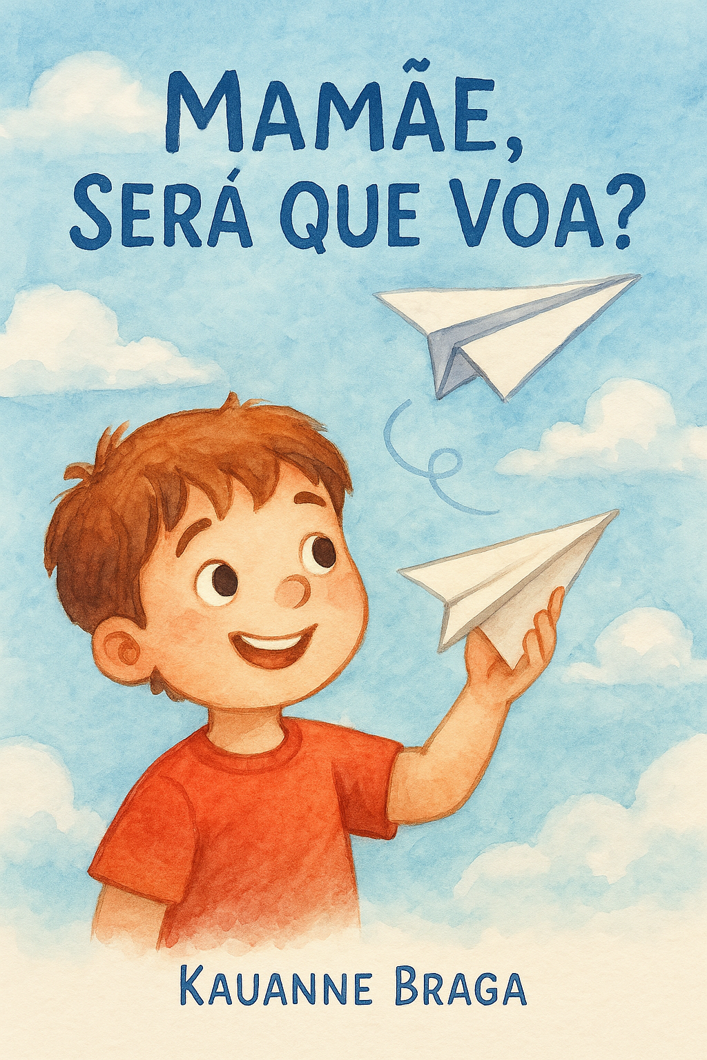 Capa do livro Mamãe, Será Que Voa?, de Kauanne Braga