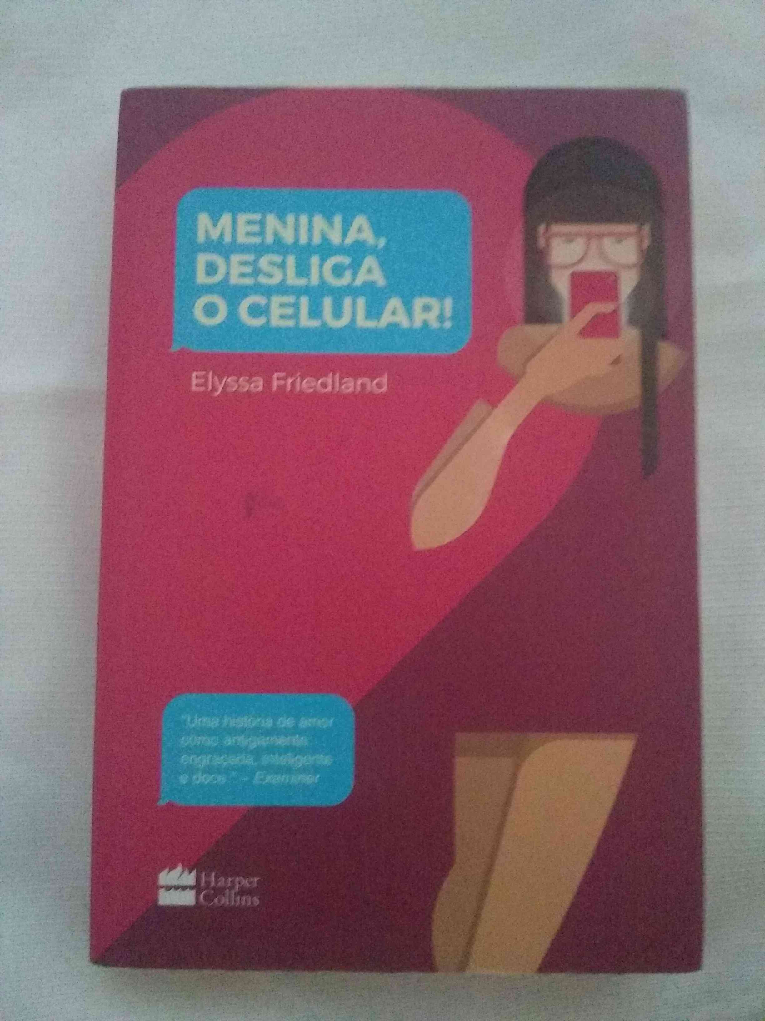 Capa do livro Menina, desliga o celular, de Elyssa friedland