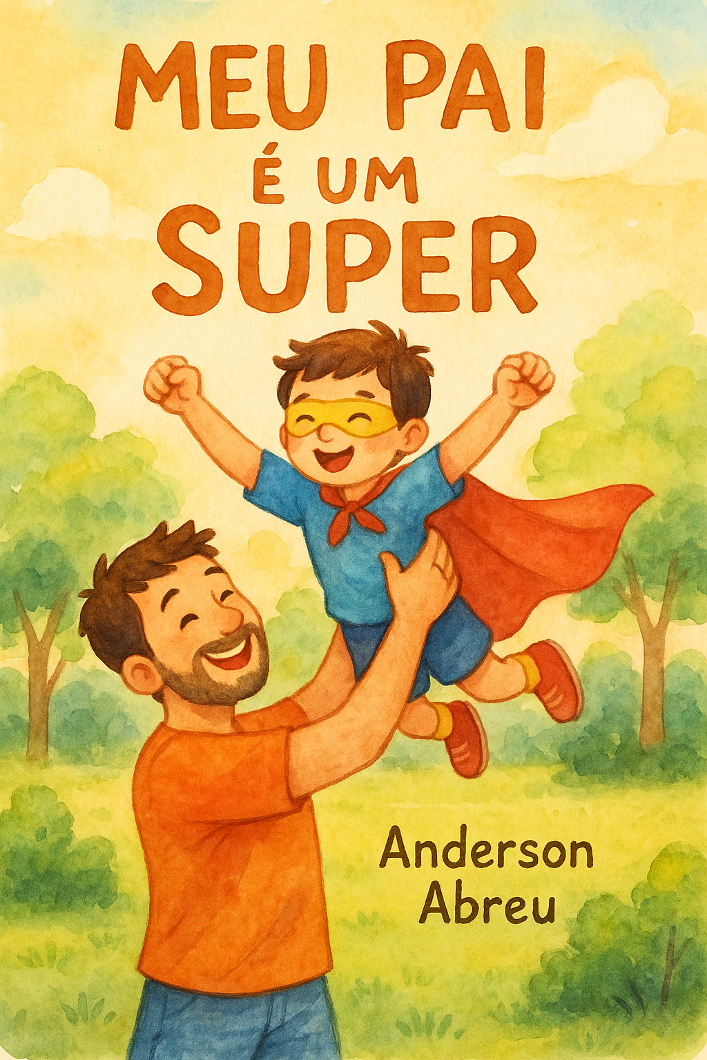 Capa do livro Meu Pai é um Super, de Anderson Abreu