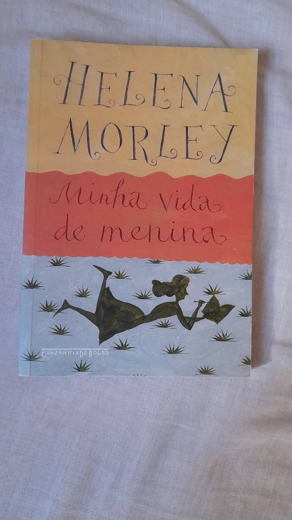 Capa do livro Minha vida de menina, de Helena morley
