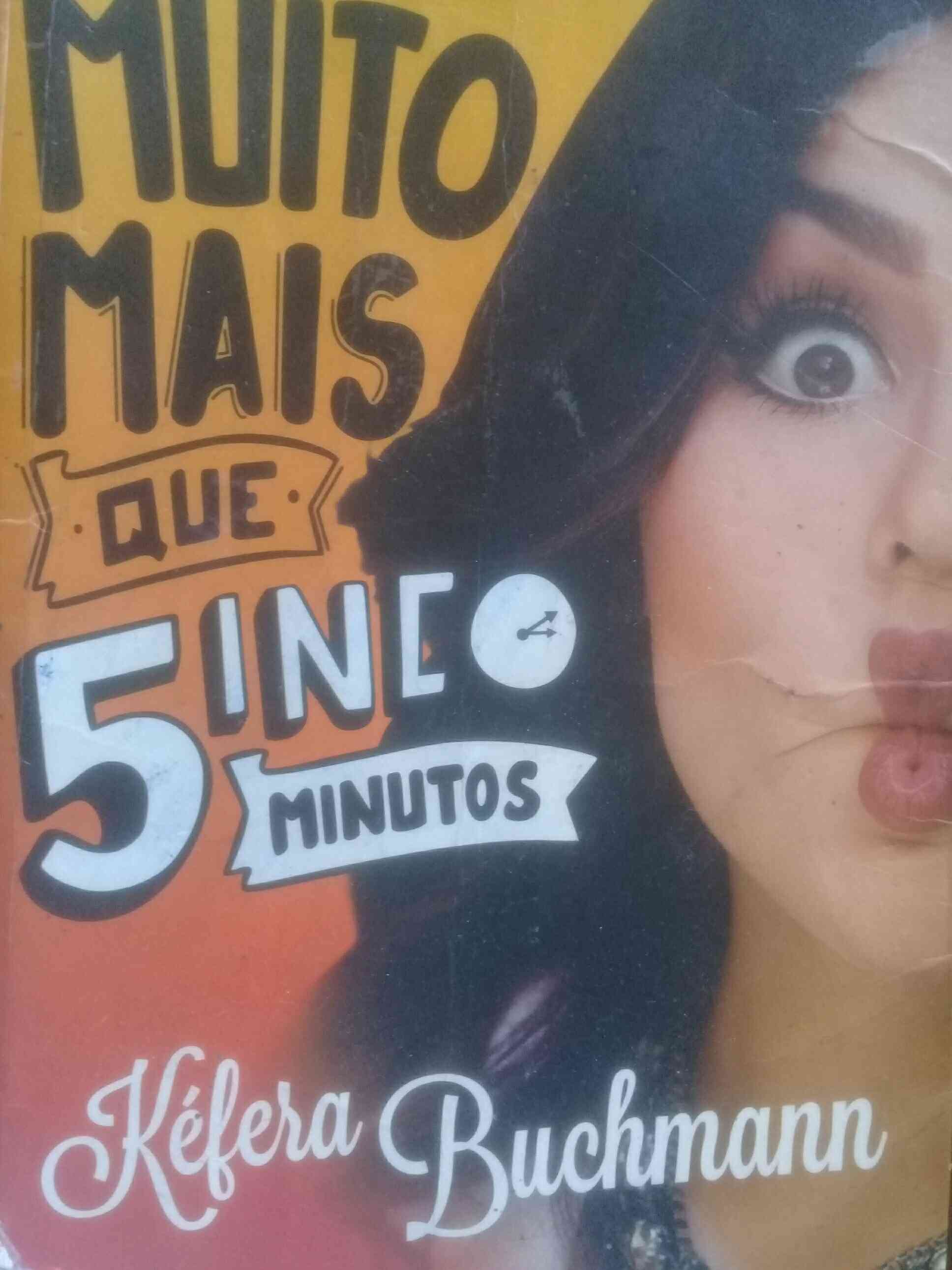 Capa do livro Muito mais que 5inco minutos, de Kéfera Buchmann