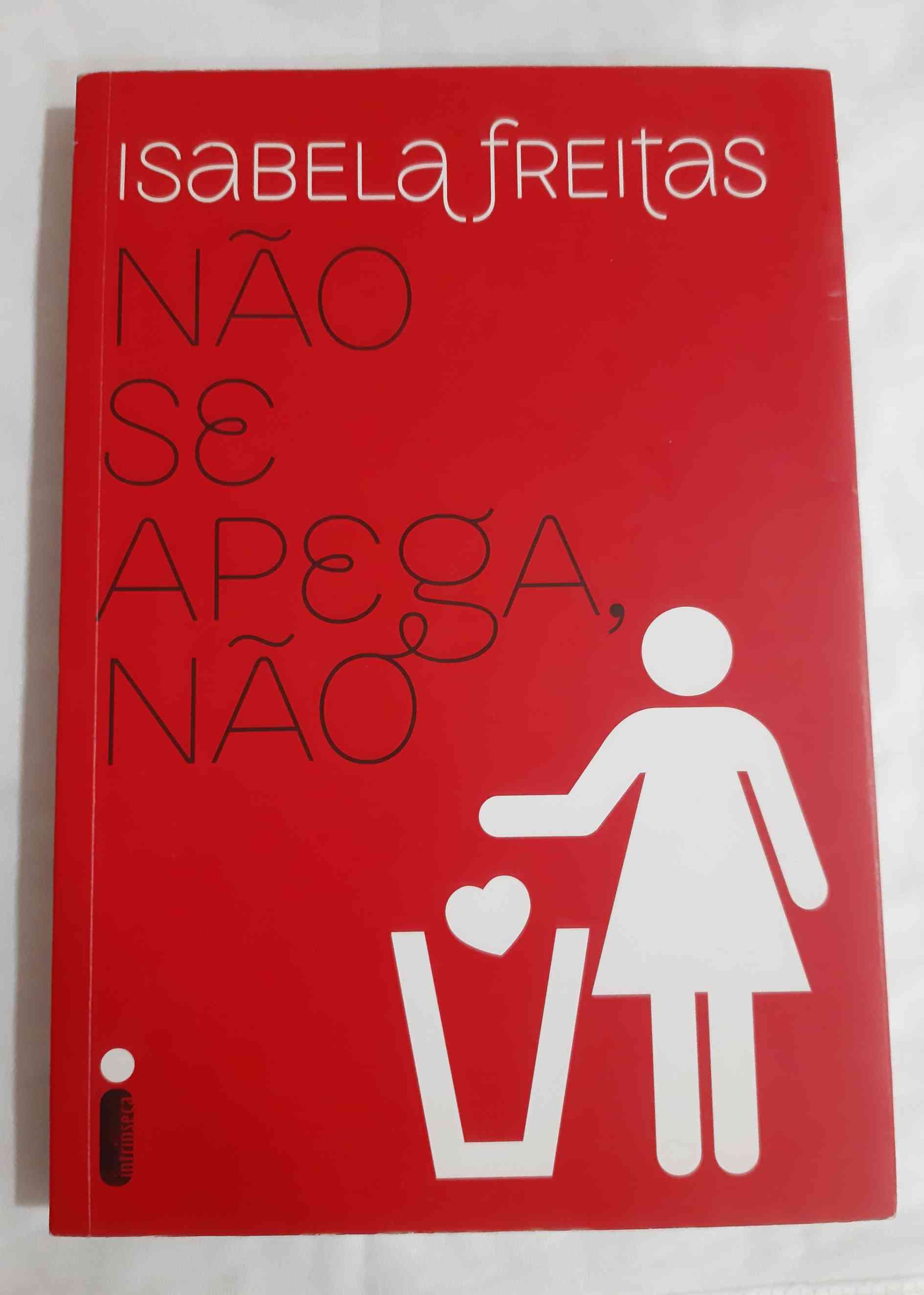 Capa do livro Não se apega não, de Isabela freitas