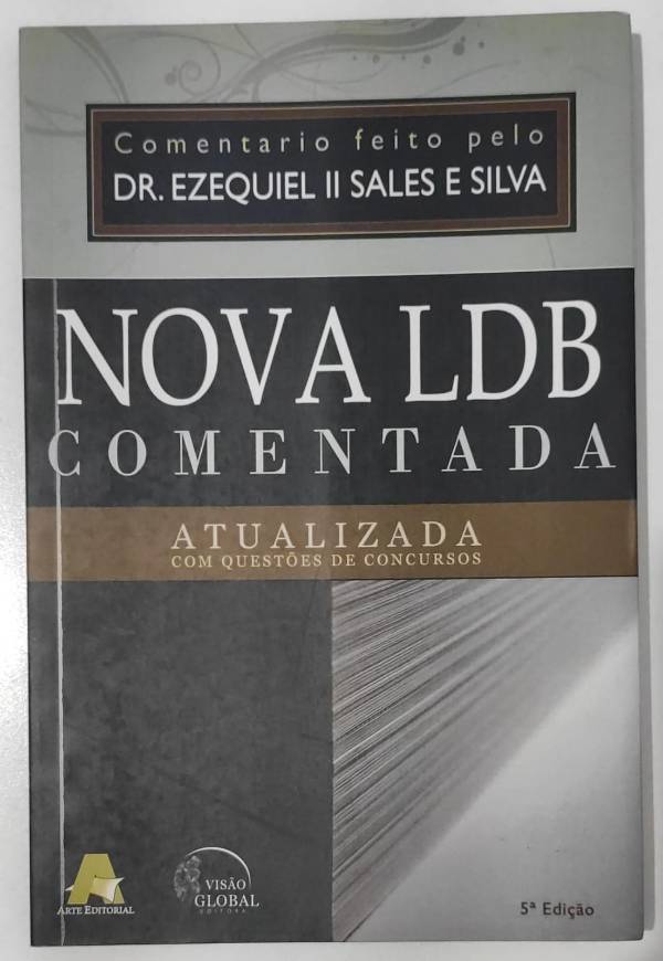 Capa do livro Nova LDB Comentada – Atualizada com Questões de Concursos, de Dr. Ezequiel II Sales e Silva