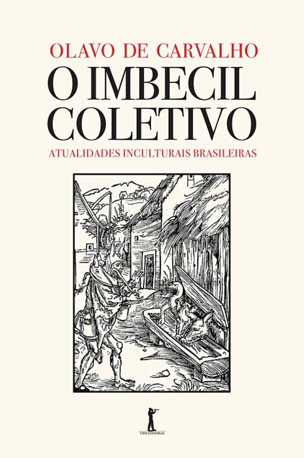 Capa do livro O Imbecil Coletivo: Atualidades Inculturais Brasileiras, de Olavo de Carvalho