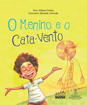 Capa do livro O Menino e o Cata-Vento, de Leide Freitas