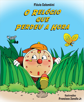 Capa do livro O Relógio que Perdeu a Hora, de Flávio Colombini