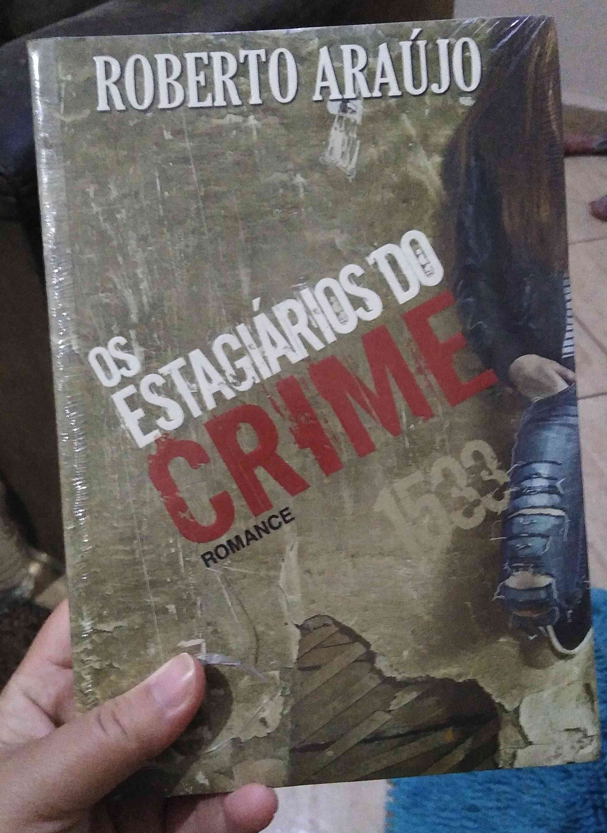 Capa do livro Os estagiários do crime , de Roberto Araújo