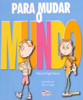 Capa do livro Para Mudar o Mundo, de Patrícia Secco