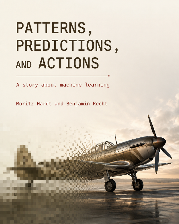Capa do livro Patterns, Predictions, And Actions: A story about machine learning, de Moritz Hardt, Benjamin Recht