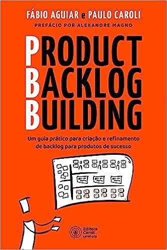 Capa do livro PBB - Product Backlog Building, de Fábio Aguiar, Paulo Caroli