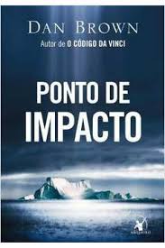 Capa do livro Ponto de Impacto, de Dan Brown