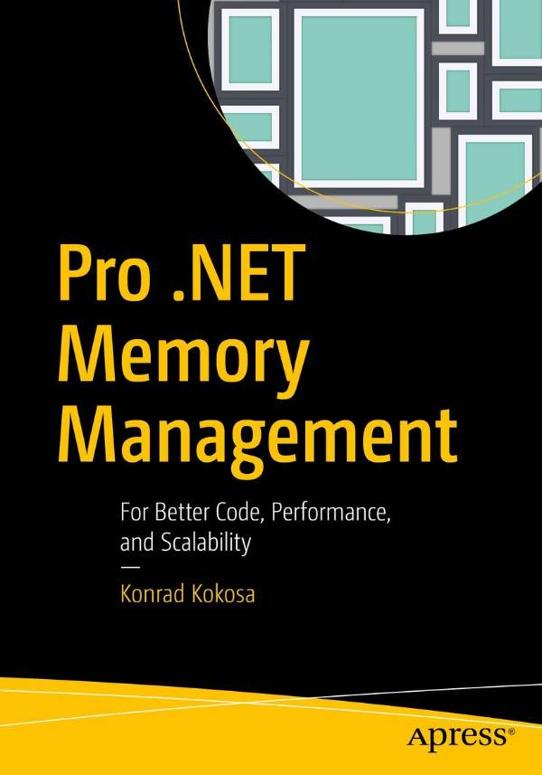 Capa do livro Pro .NET Memory Management (1st ed), de Konrad Kokosa